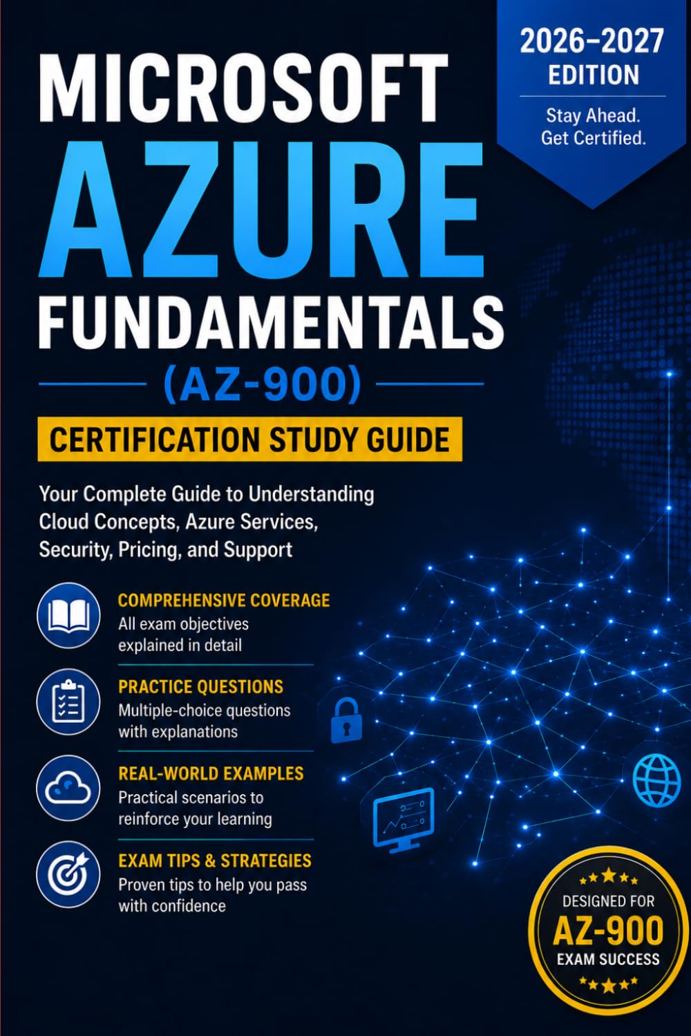 MICROSOFT AZURE FUNDAMENTALS (AZ-900) Certification Study Guide 2026–2027