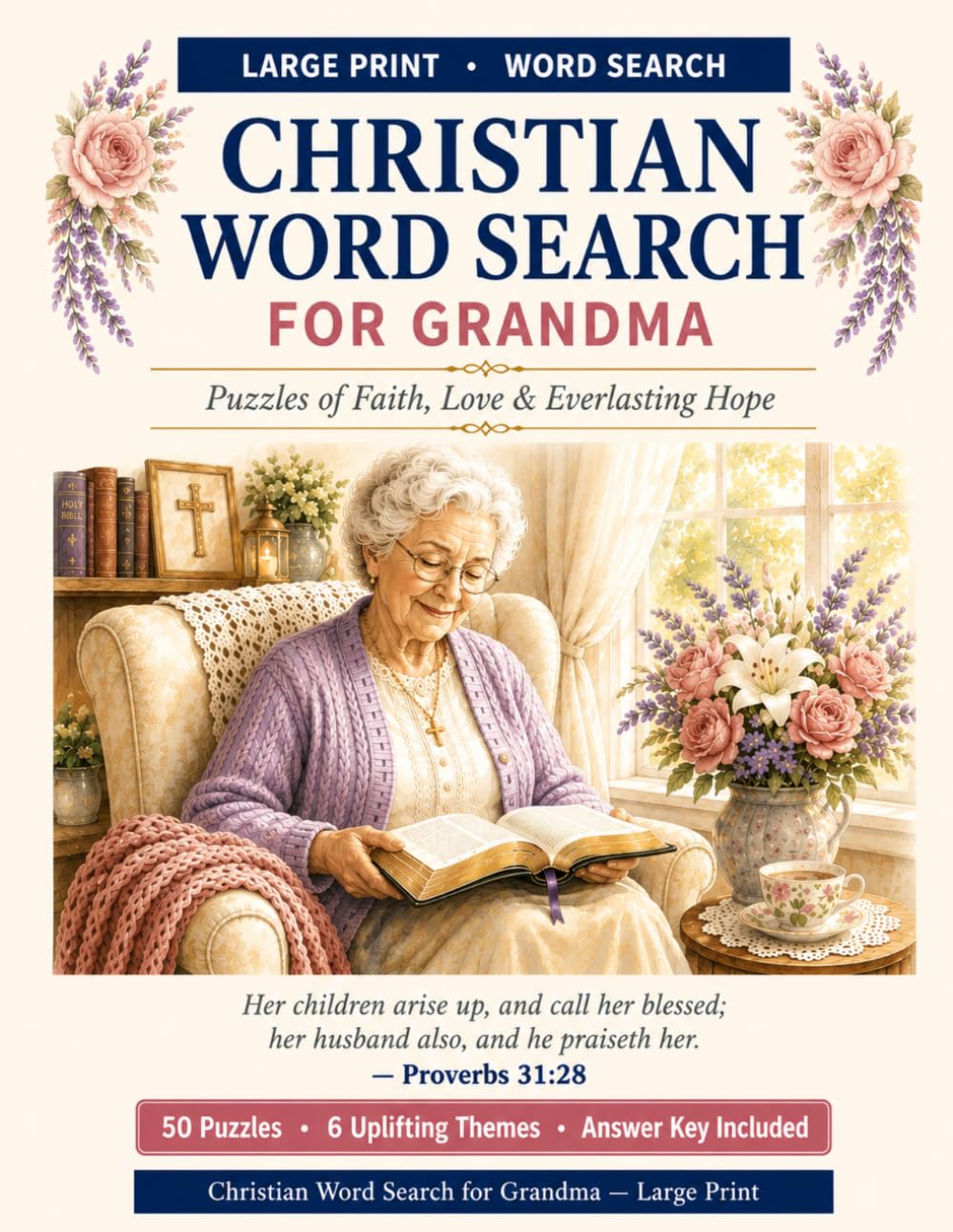 Christian Word Search for Grandma Large Print: 50 Uplifting KJV Bible Verse Puzzles for Christian Grandmothers