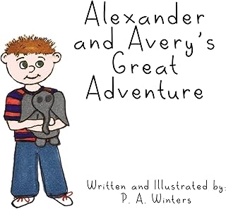 Alexander and Avery's Great Adventure