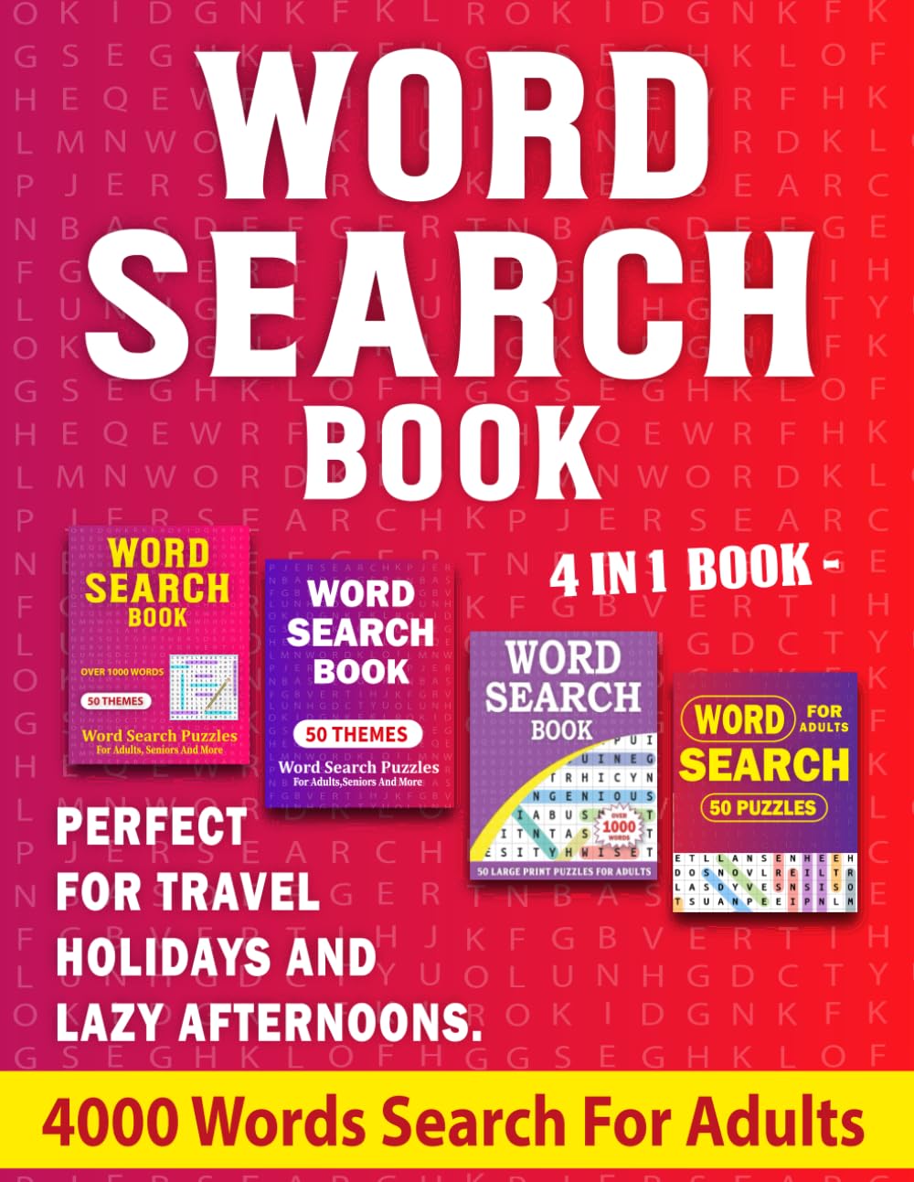 Word Search Book For Adults: 4 In 1 Word search Book For Adults And Seniors | 4000 Words Search For Adults