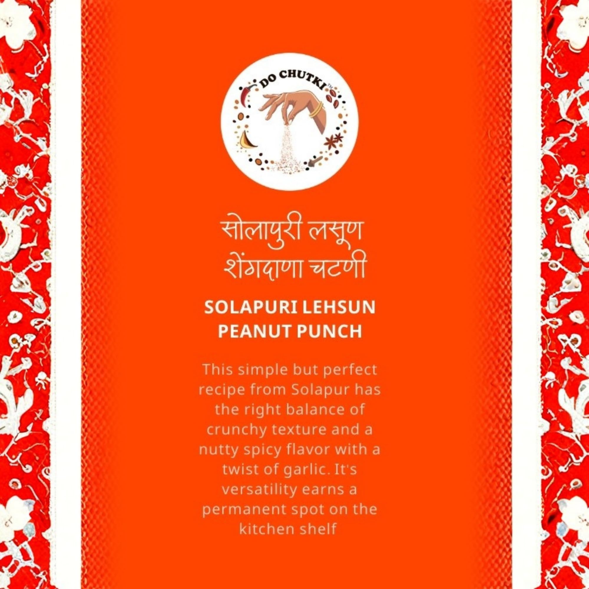 Do Chutki Solapuri Shengdana Lehsun Chutney 100g (Pack of 1) | Peanut Garlic Chutney Powder | Shenga Chutney Solapur Style | Hand Pounded | Traditional Maharashtrian Taste 4