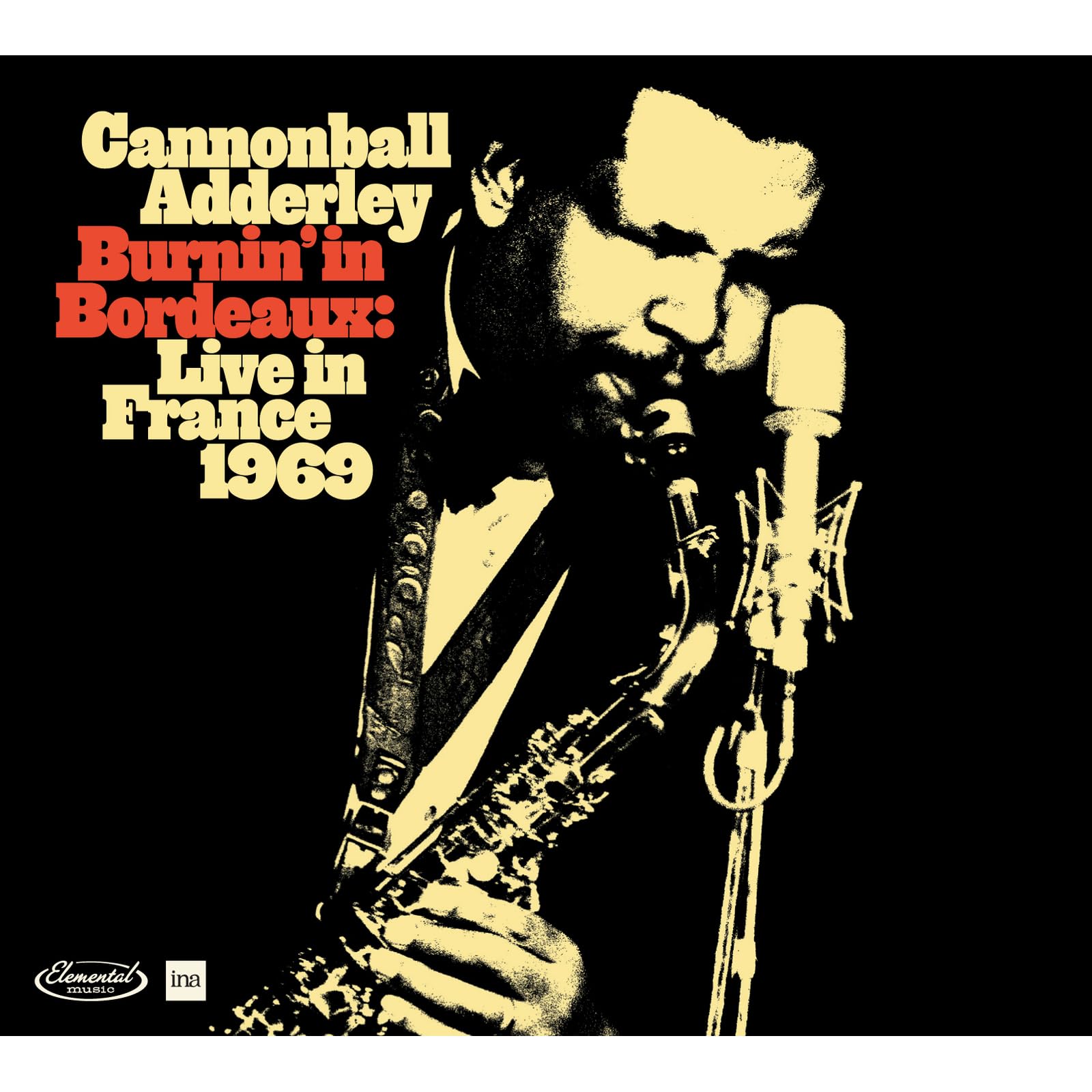Burnin In Bordeaux: Live in France 1969