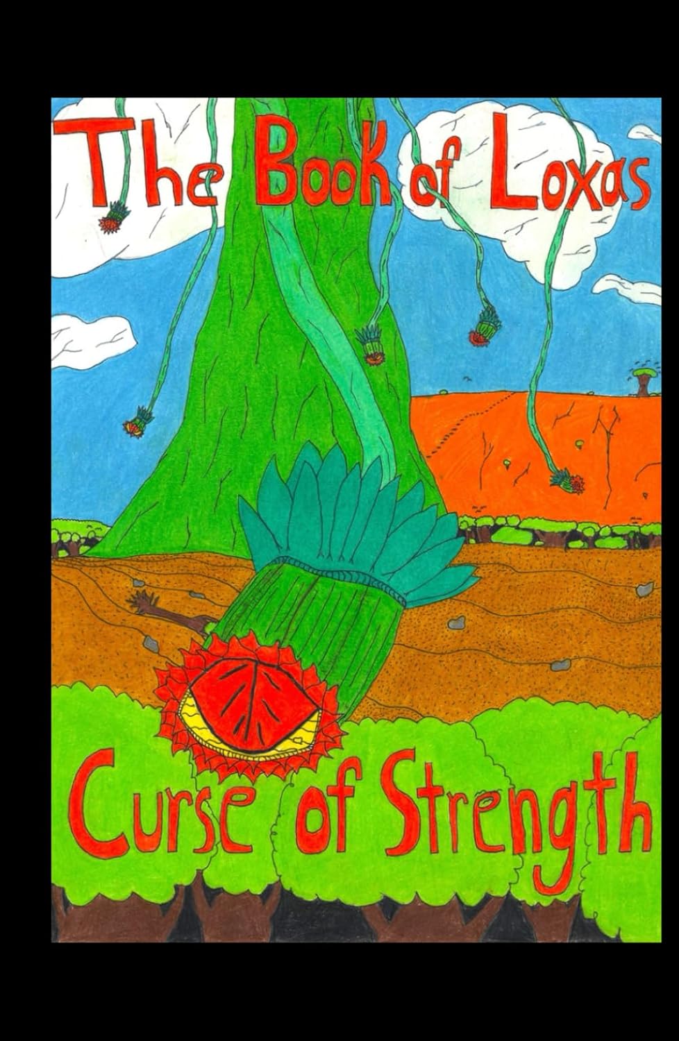 The Book of Loxas; Curse of Strength (TBOL; COS)      Hardcover – February 6, 2026