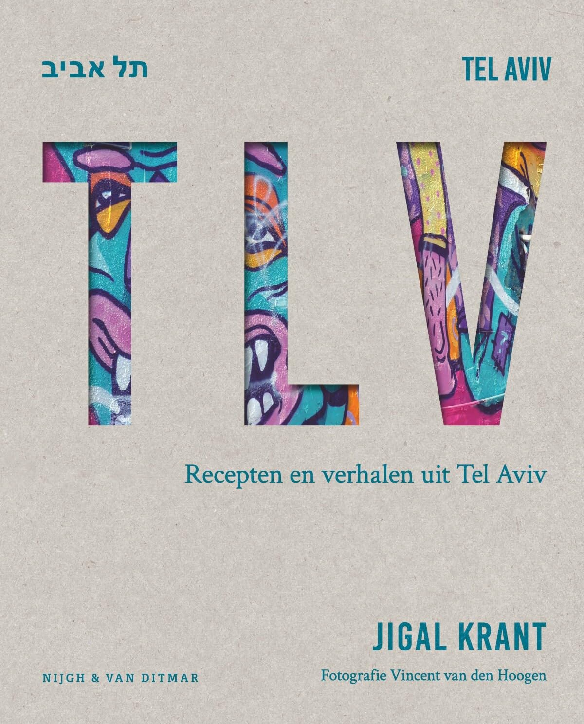 TLV: recepten en verhalen uit Tel Aviv
