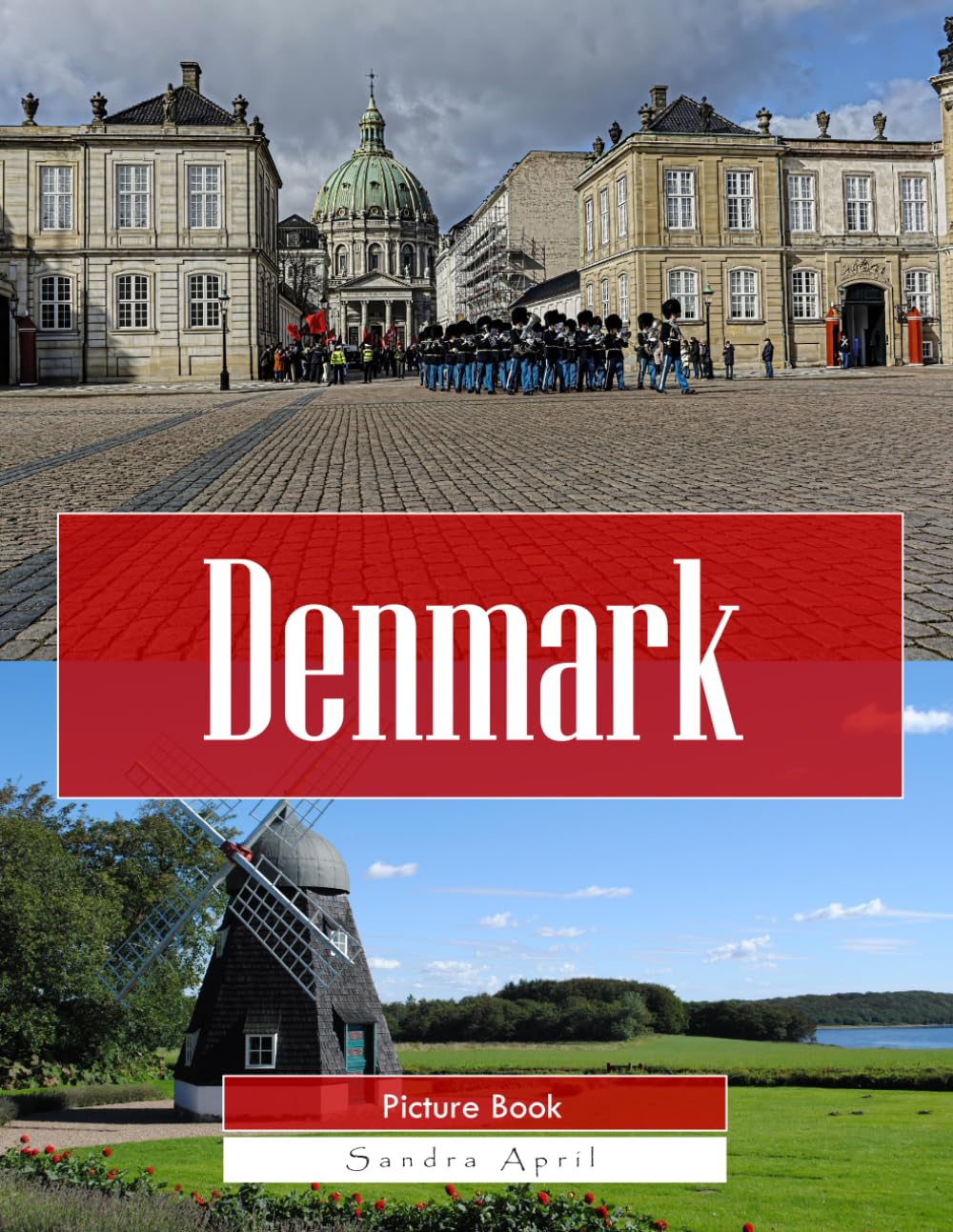 Denmark: A Stunning Coffee Table Picture Book – For Travelers & Tourism Lovers