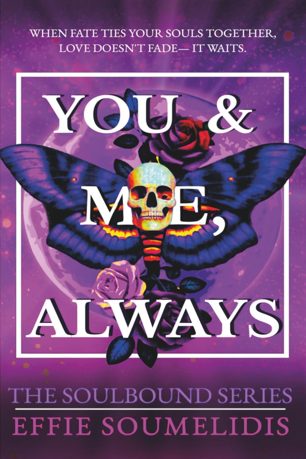 You & Me, Always: 2 (The Soulbound Series)