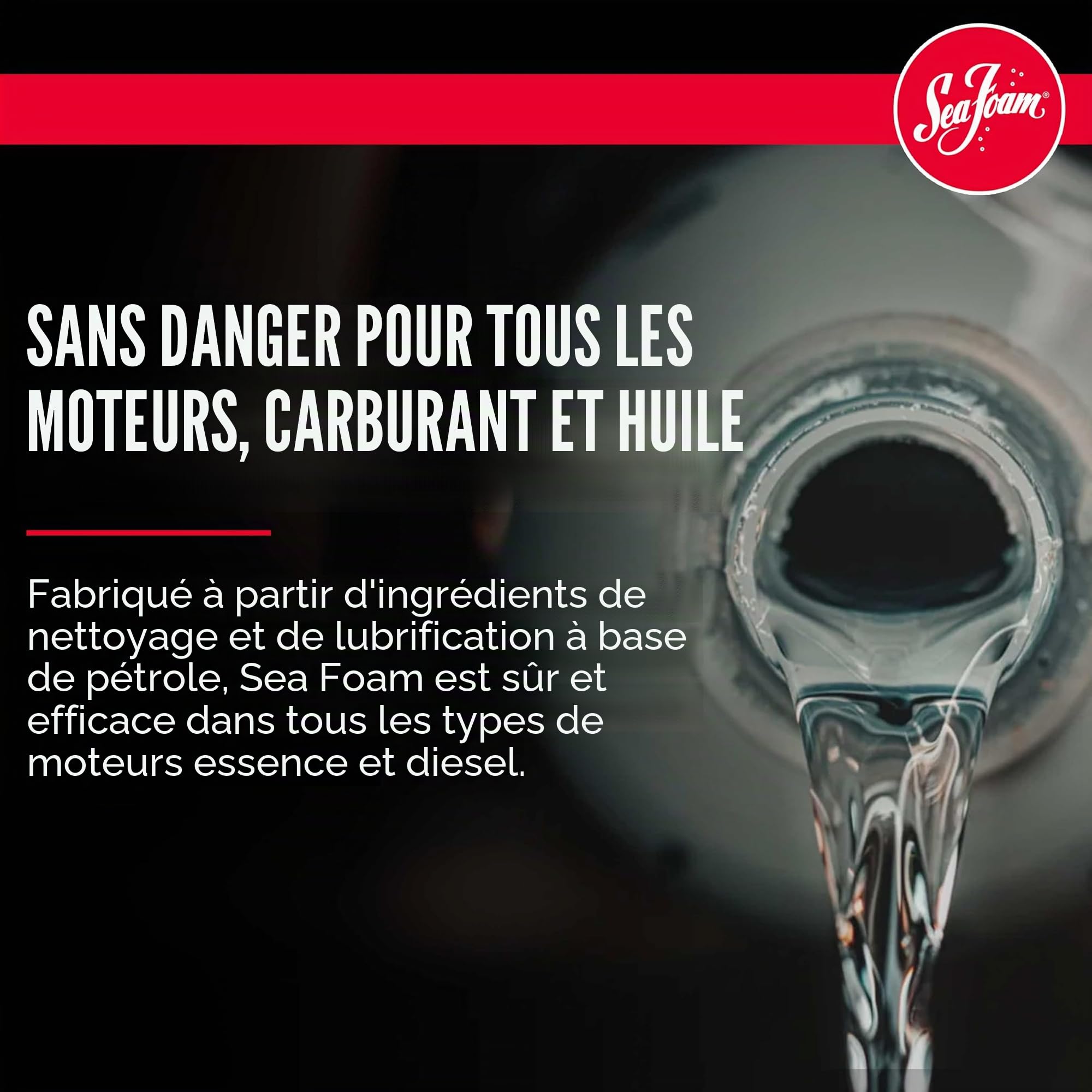 Sea Foam Motor Tune - Up SF16 pour Moteurs Essence et Diesel
