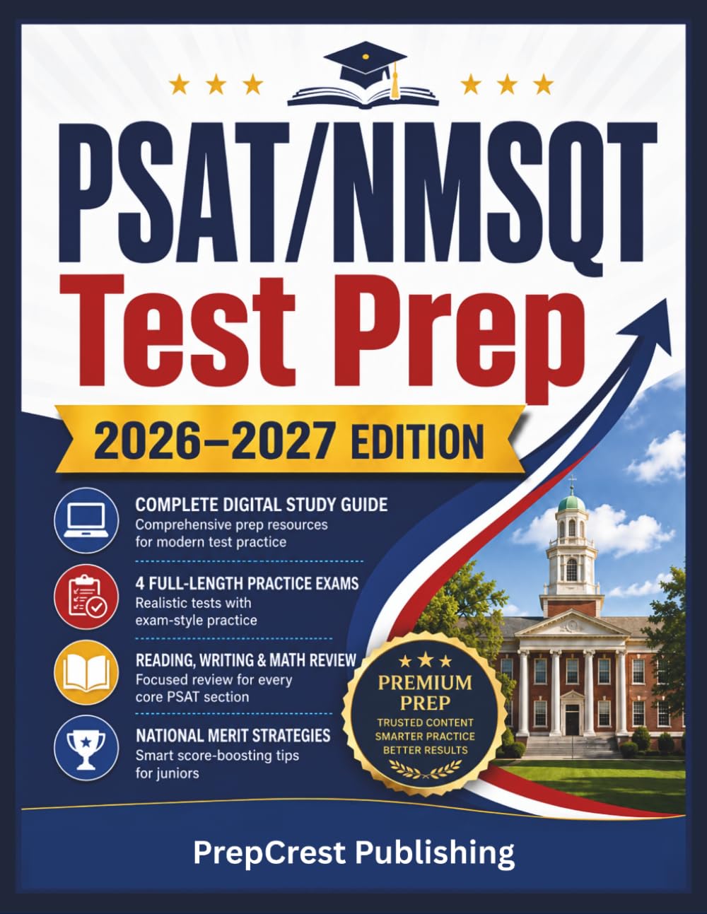 PSAT/NMSQT Test Prep 2026-2027: Complete Digital Study Guide with 4 Full-Length Practice Exams, Reading, Writing, and Math Review, and National Merit Strategies for Juniors