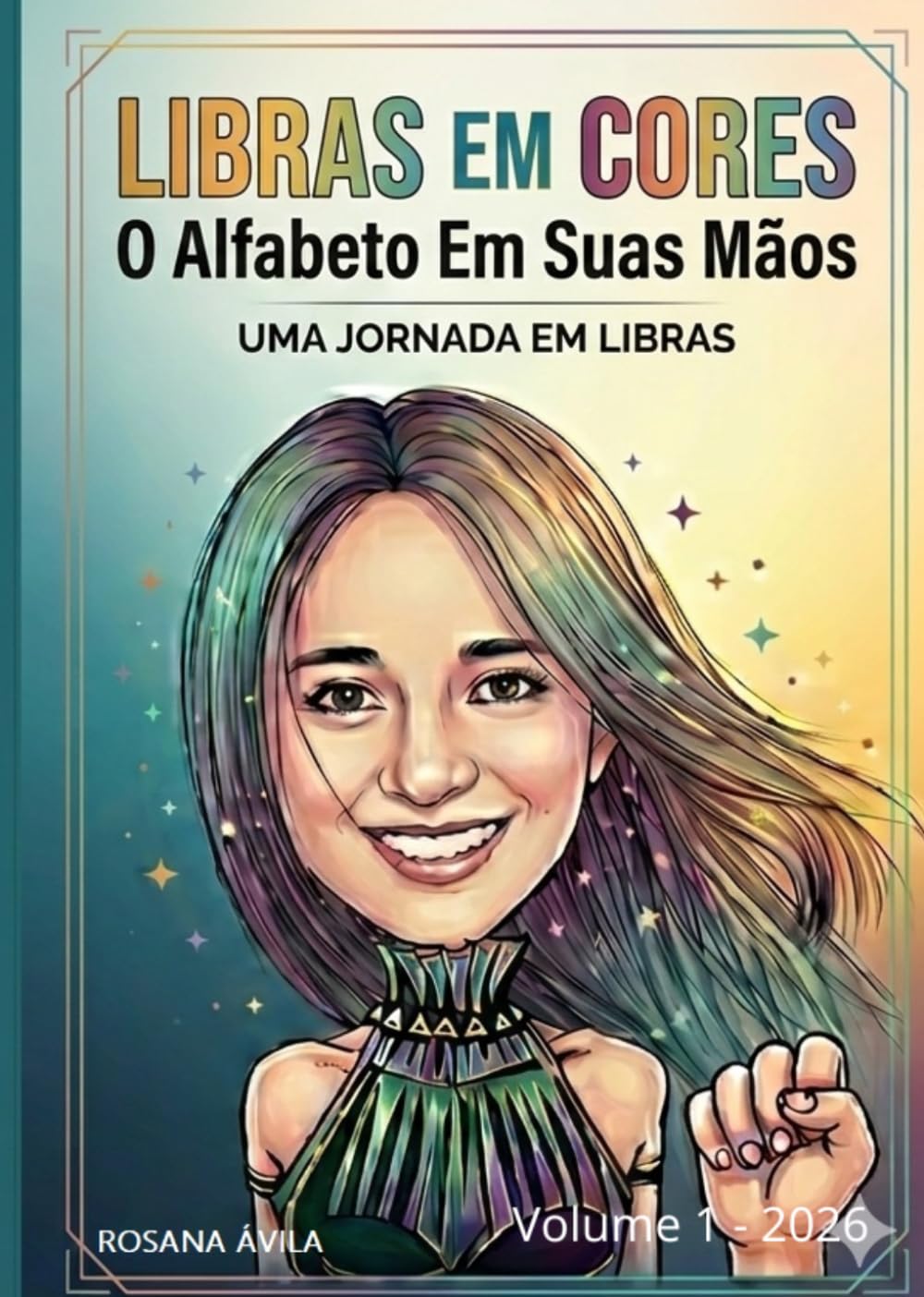 LIBRAS EM CORES: O ALFABETO EM SUA MÃO