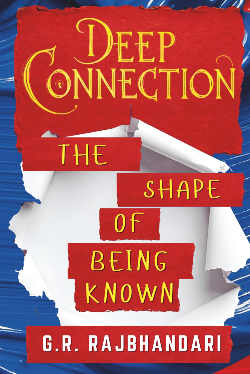 Deep Connection: The Shape of Being Known (Deep Connection Trilogy)