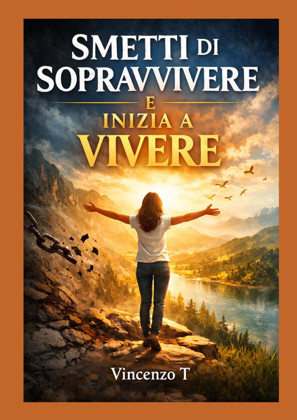 Smetti di sopravvivere inizia a vivere