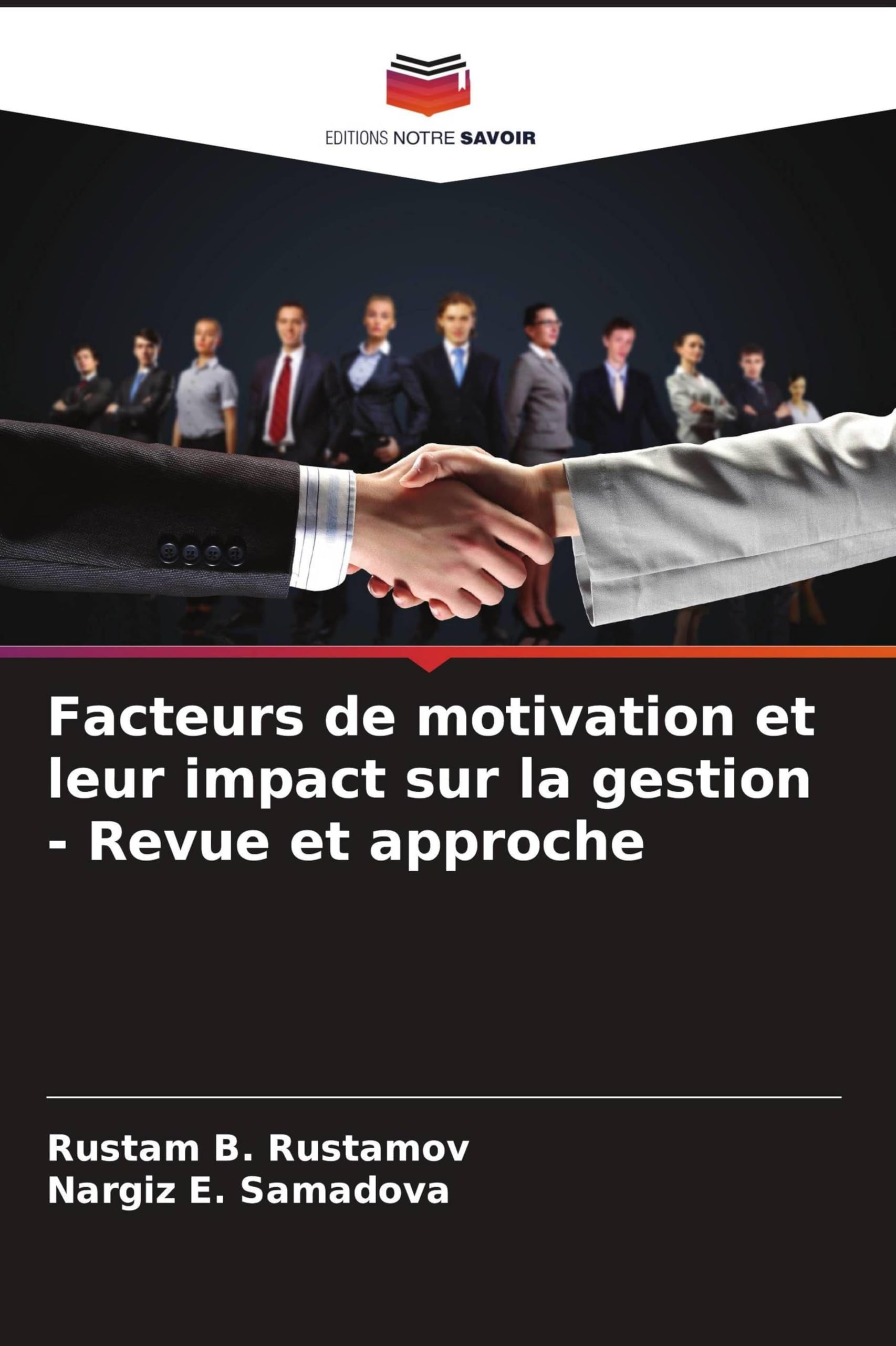 Facteurs de motivation et leur impact sur la gestion - Revue et approche