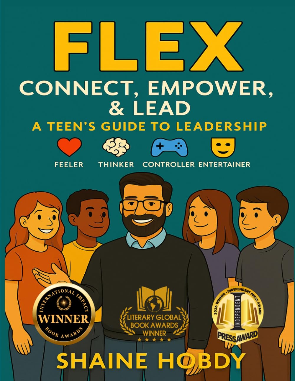 FLEX: Connect, Empower, & Lead - A Teen's Guide to Leadership