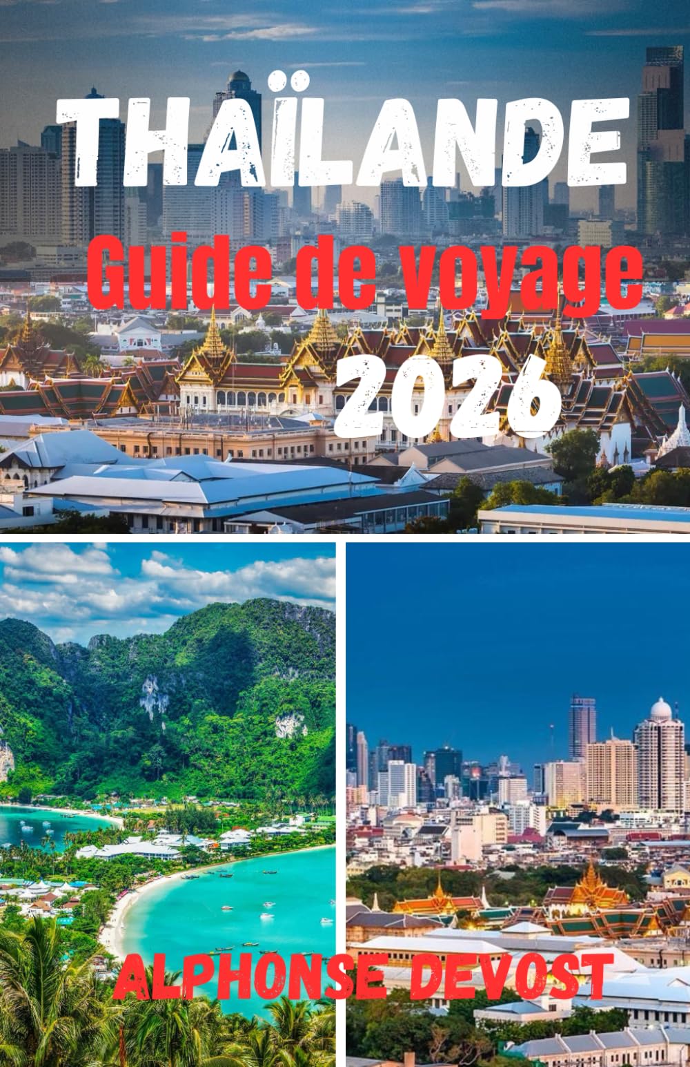 Thaïlande Guide de voyage 2026