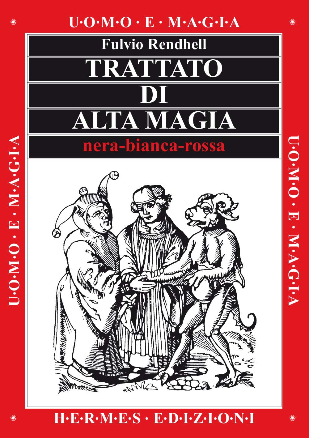 Trattato di alta magia nera, bianca, rossa