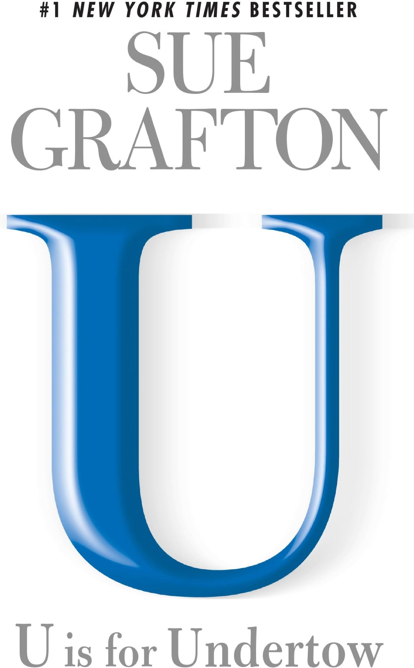 U is for Undertow: A Kinsey Millhone Novel