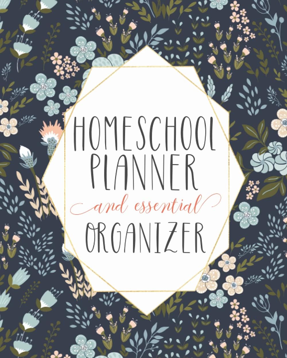 Mega Homeschool Planner and Organizer 'Navy Blossom': Fully Customizable Planner, Organizer Record Keeper for Homeschool Families big or Small - Track ... journal your best memories for the year.