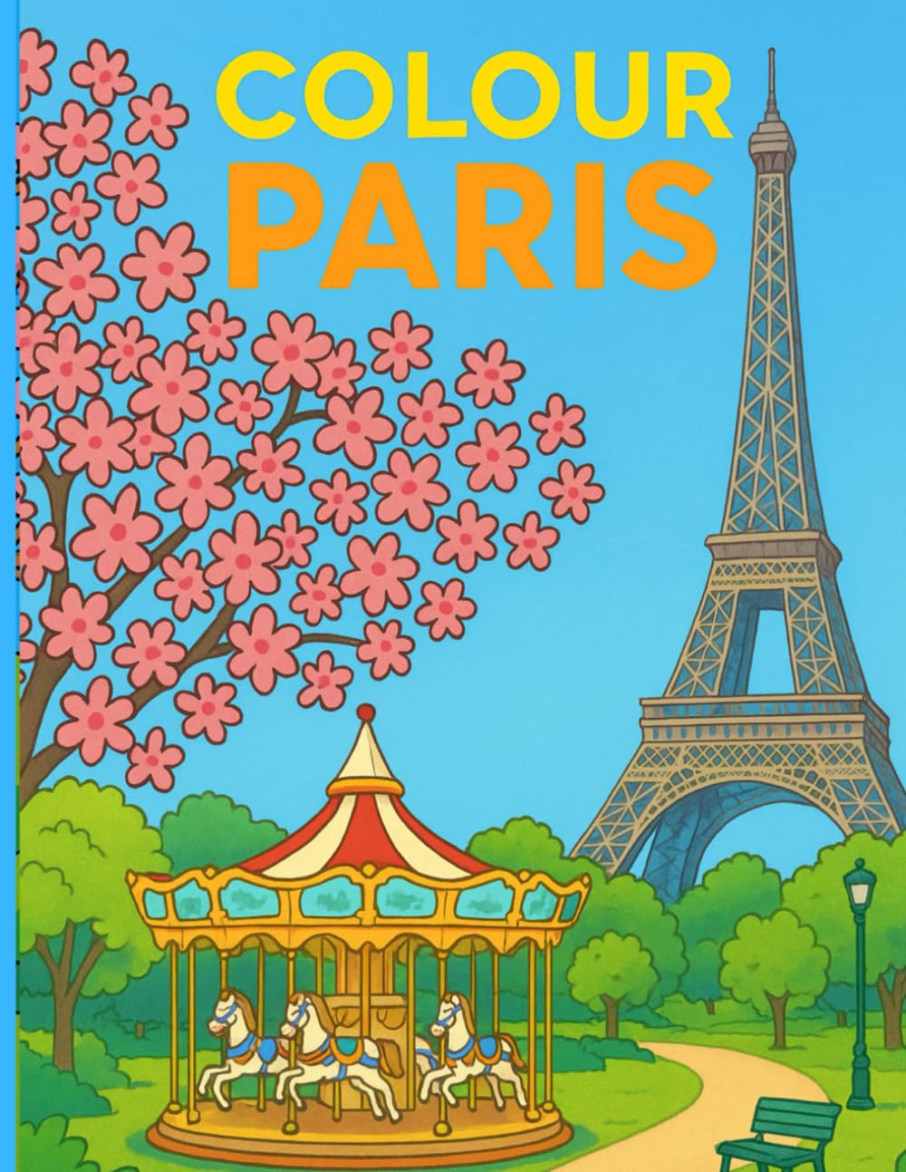 Colour Paris: A Charming Parisian Colouring Book for Adults and Teens