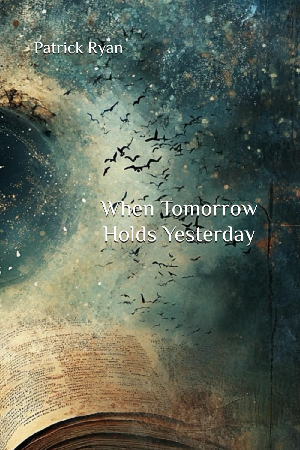 When Tomorrow Holds Yesterday