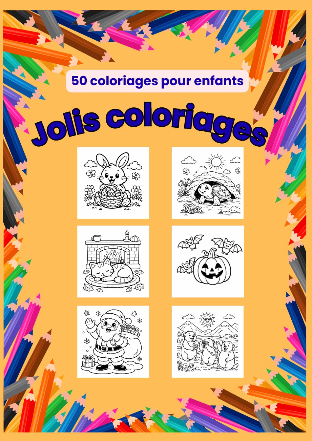Coloriages enfants: livre de coloriages 50 coloriages Pâques, Halloween, noël, saisons (Les jolis coloriages)