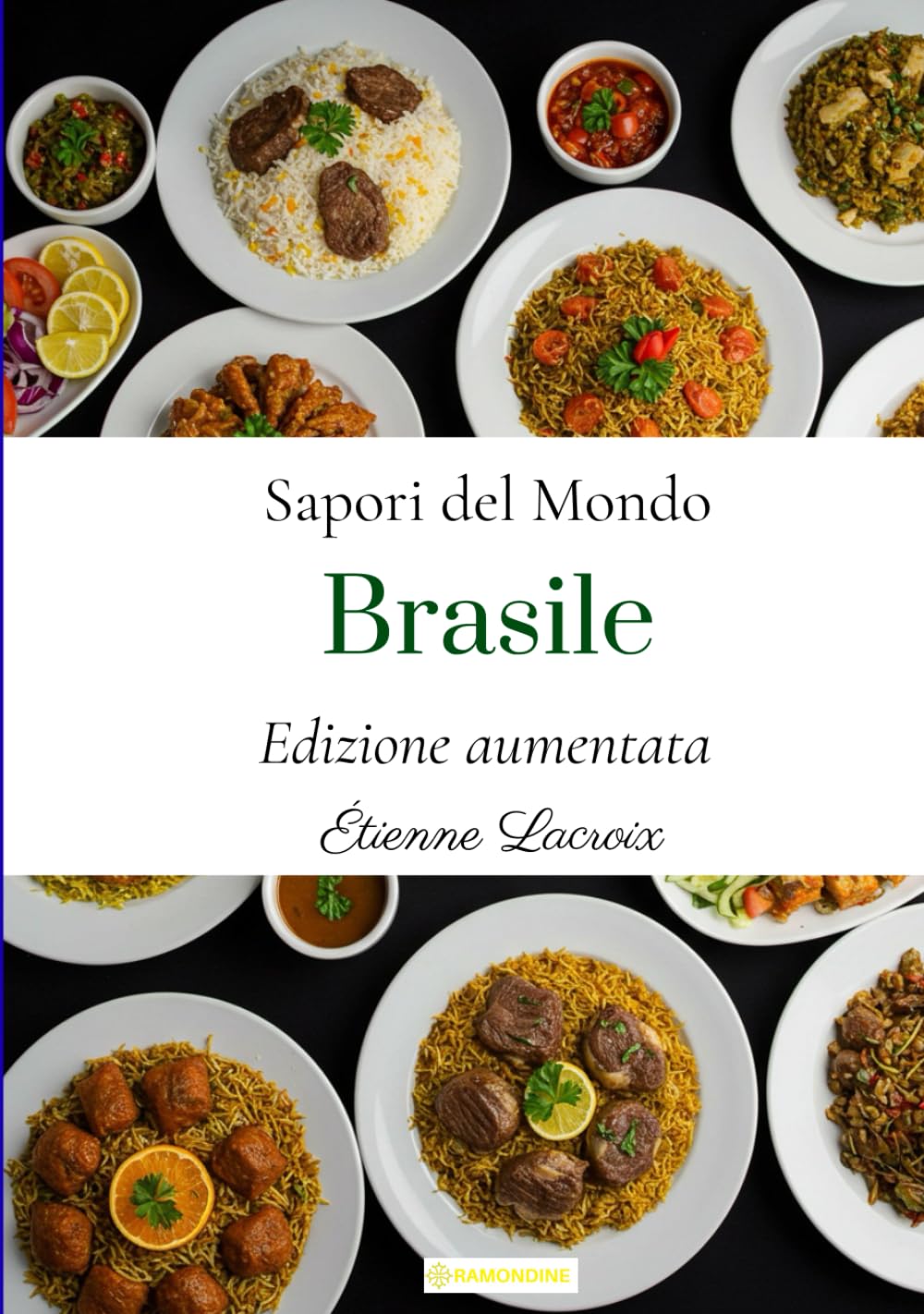 Sapori del mondo: Brasile (Edizione aumentata)