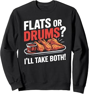 Funny Chicken Wings Accessories Flats Or Drums Take Both Sweatshirt