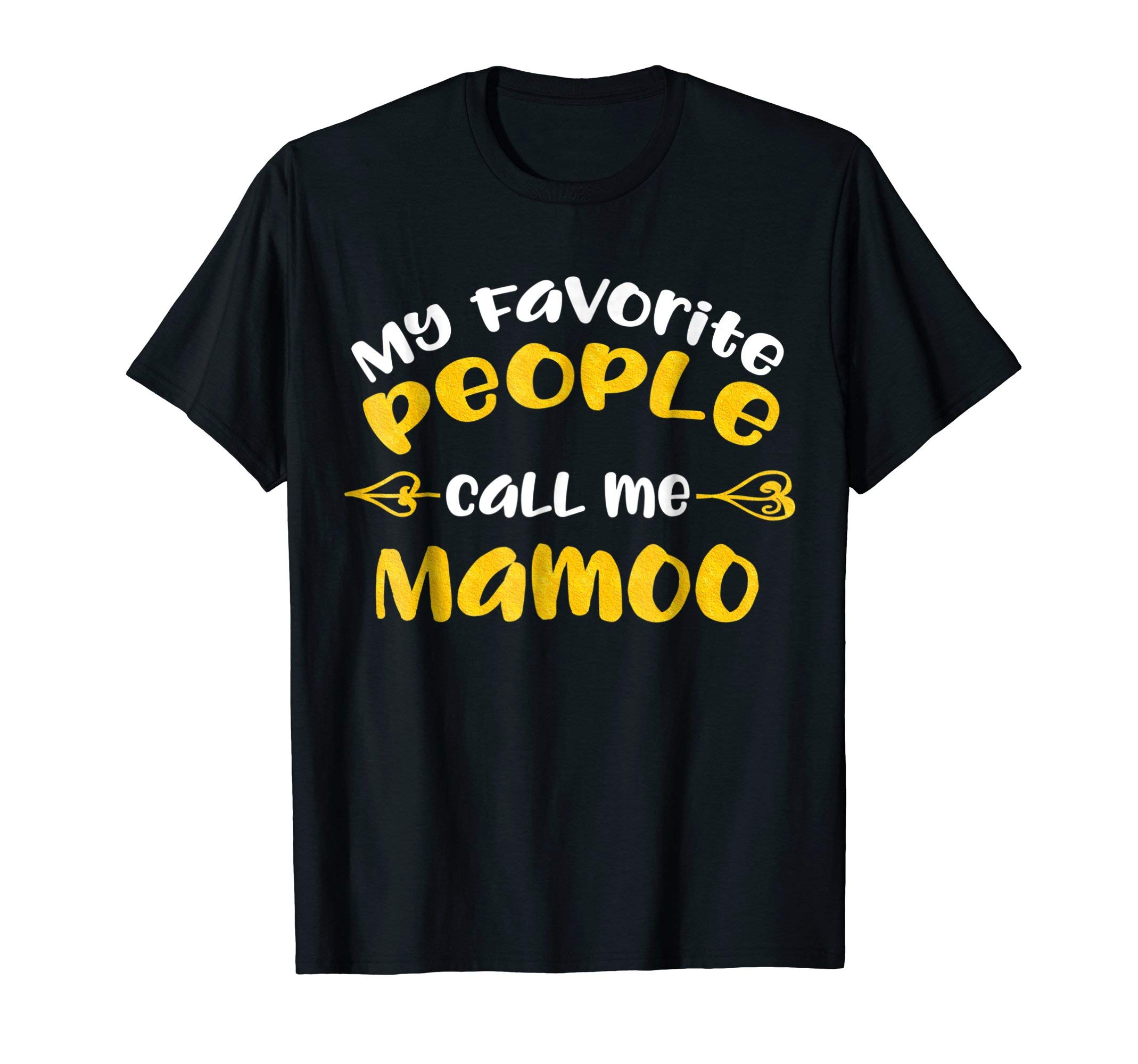 My Favorite People Call Me Mamoo T Shirt Gift