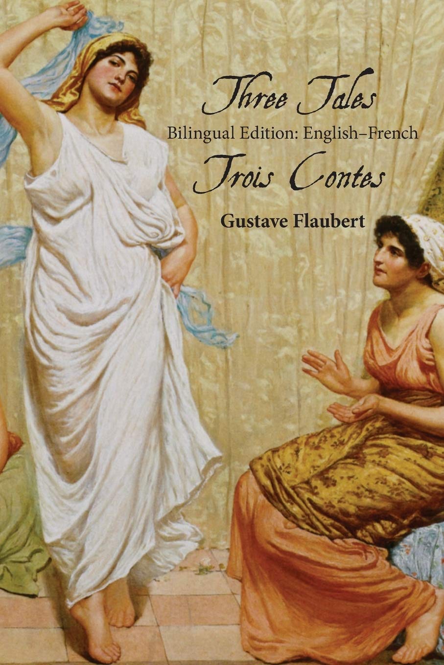 Three Tales: Bilingual Edition: English–French