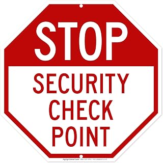 Stop Security Checkpoint Sign, 12x12 Inches, 55 mil thick HDPS (high density polystyrene), Made in USA by My Sign Center