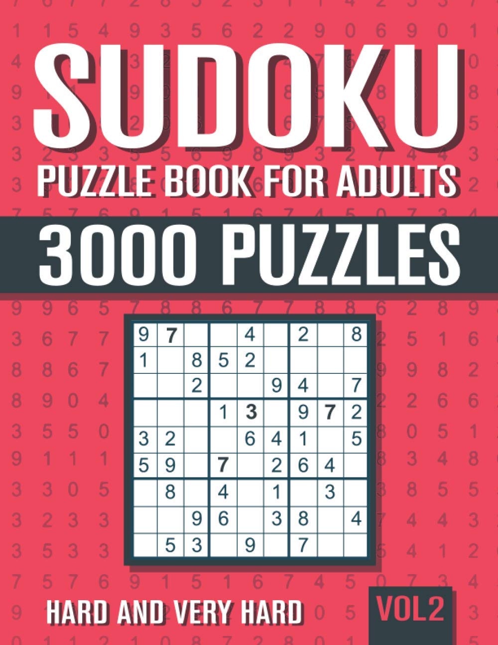 Sudoku Puzzle Book for Adults: 3000 Hard to Very Hard Sudoku Puzzles with Solutions - Vol. 2