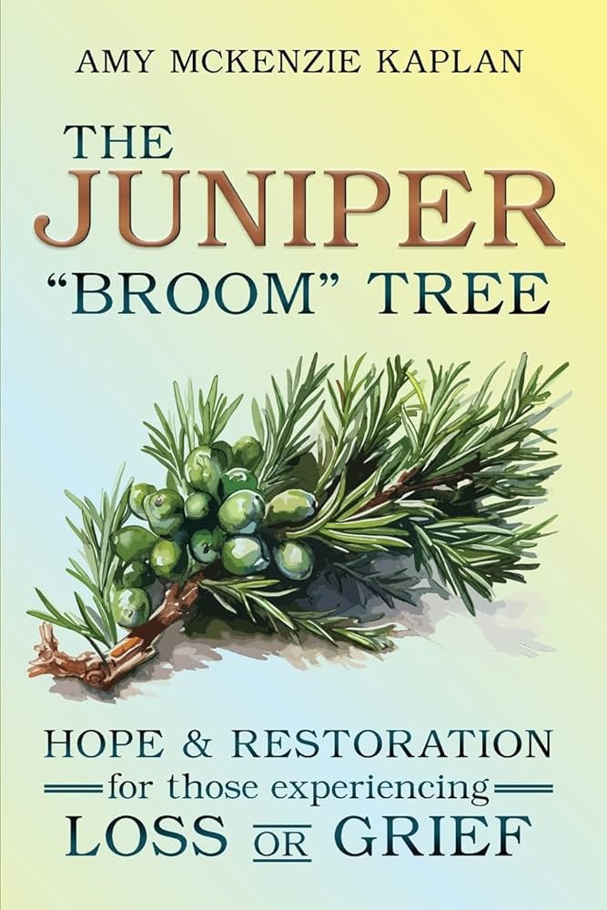 The Juniper “Broom” Tree: Hope & Restoration for those