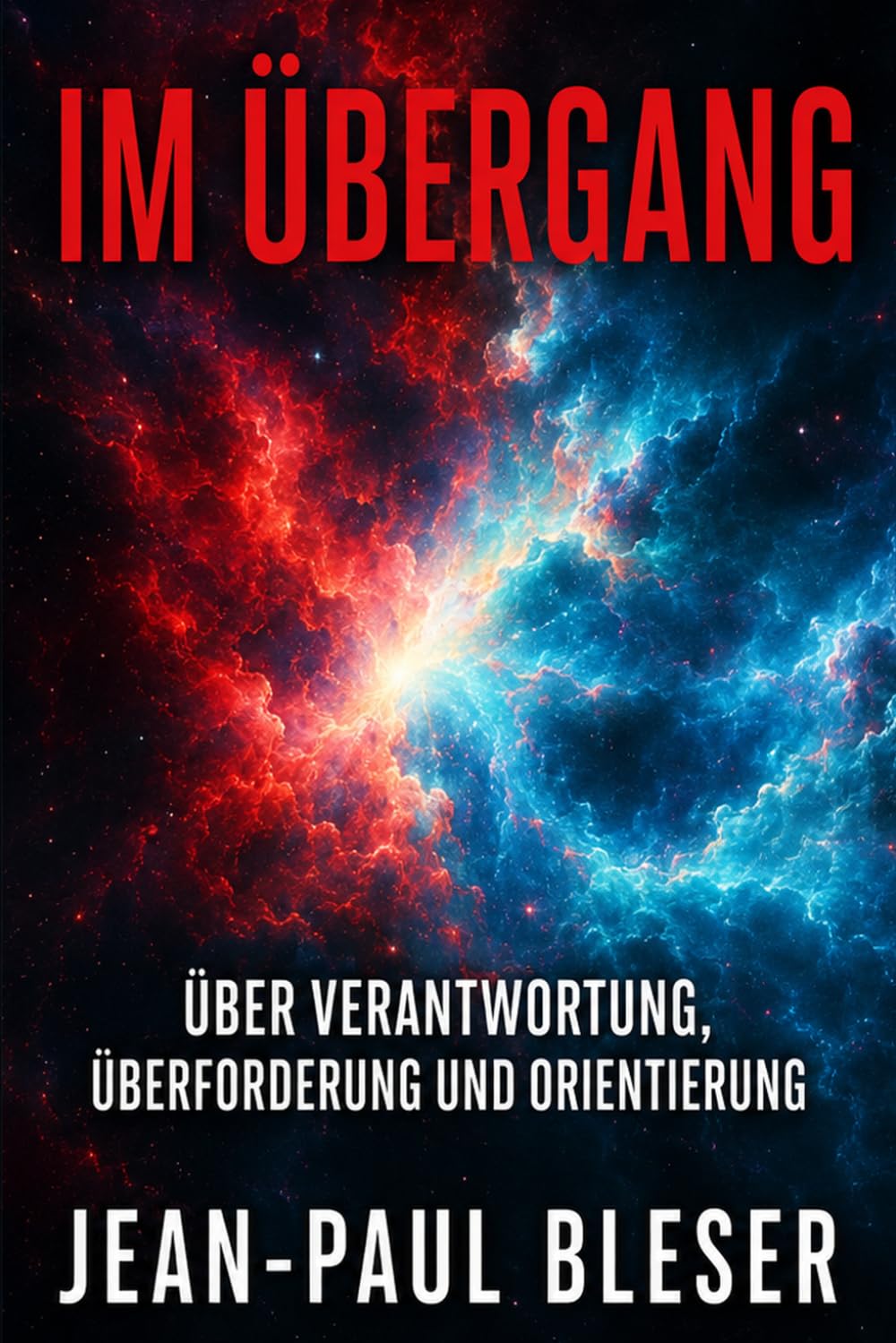 IM ÜBERGANG: Über Verantwortung, Überforderung und Orientierung