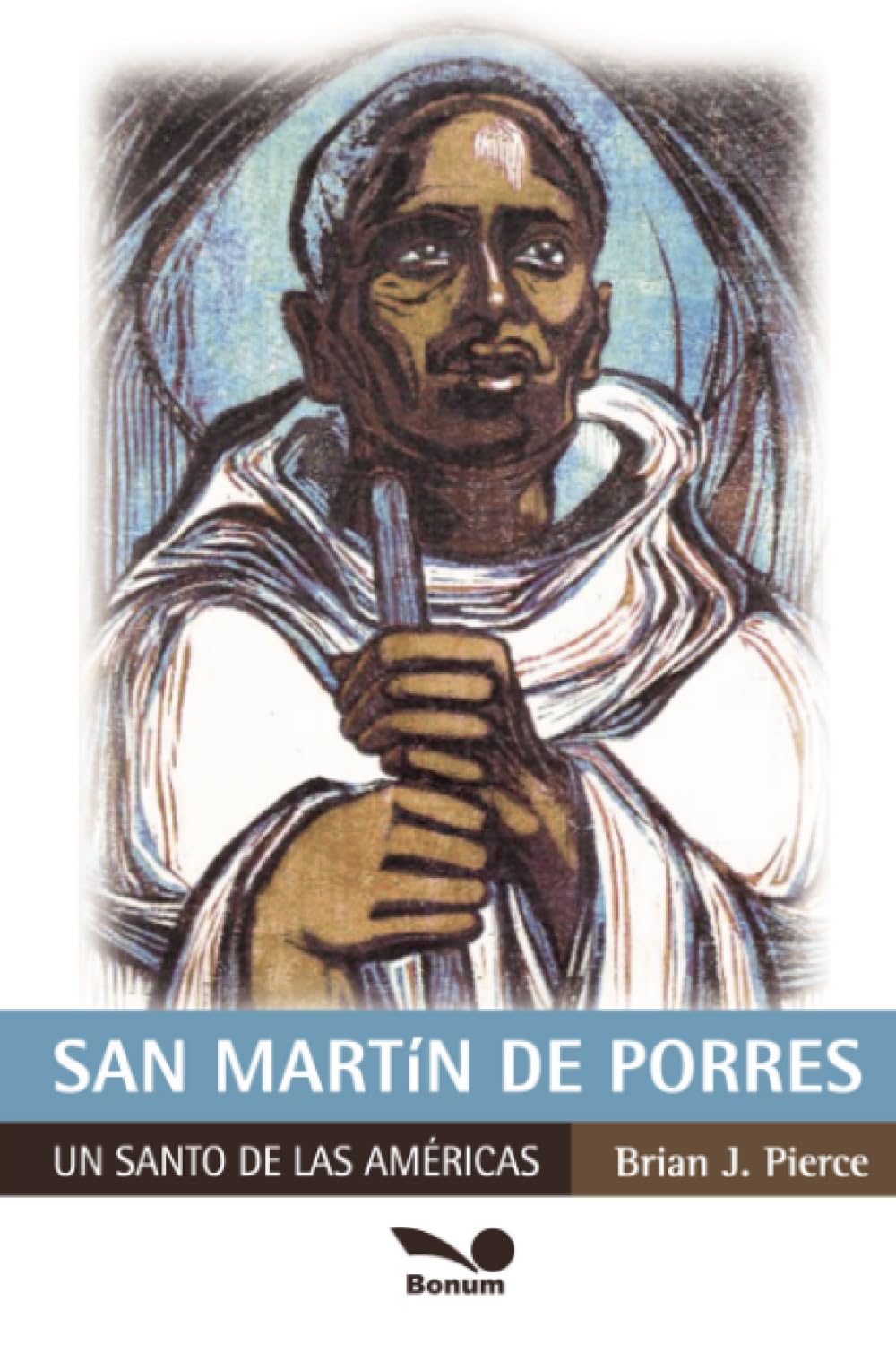 San Martín de Porres: El santo de América (Spanish Edition)