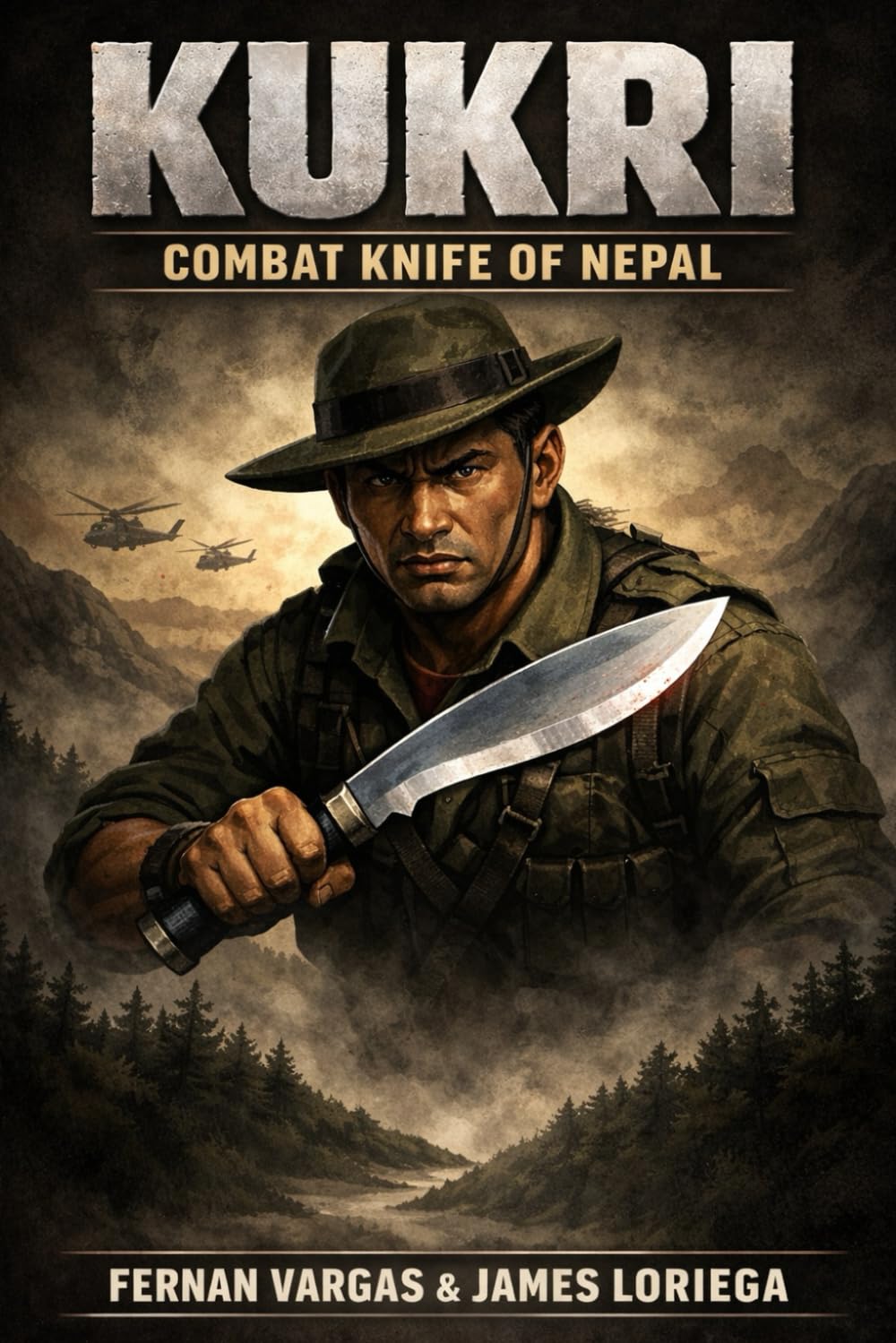 Kukri: Combat Knife of Nepal Volume 1