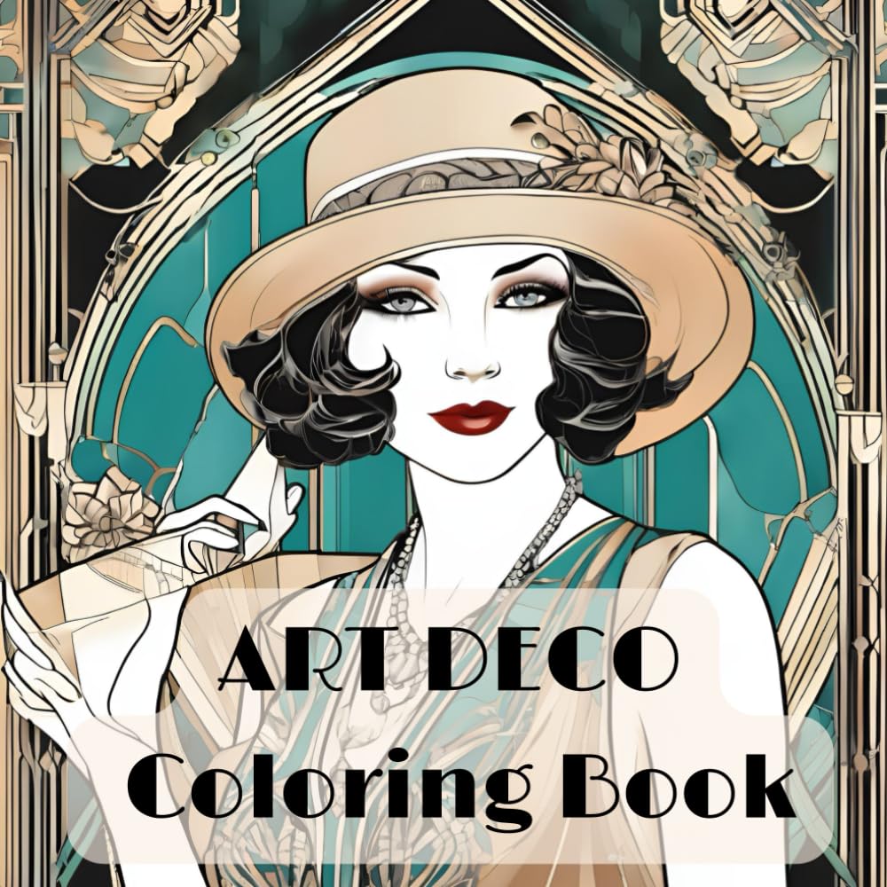 Art Deco adult Coloring Book for Relaxation and Mindfulness: Relax and unwind on a journey through the opulent and glamorous world of the 1920s. (Vintage World Adult Coloring Books)