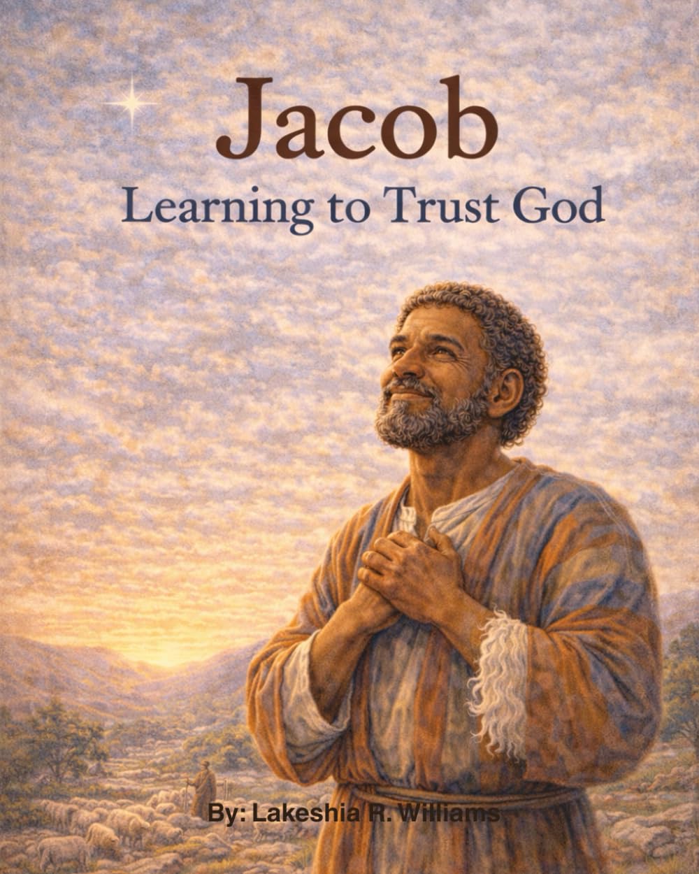 Jacob: Learning to Trust God