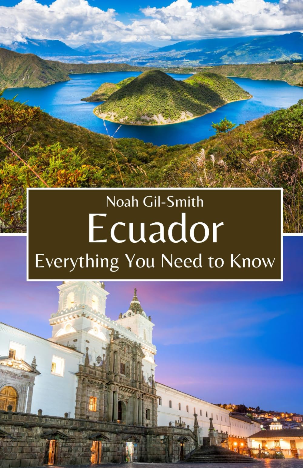 Ecuador: Everything You Need to Know