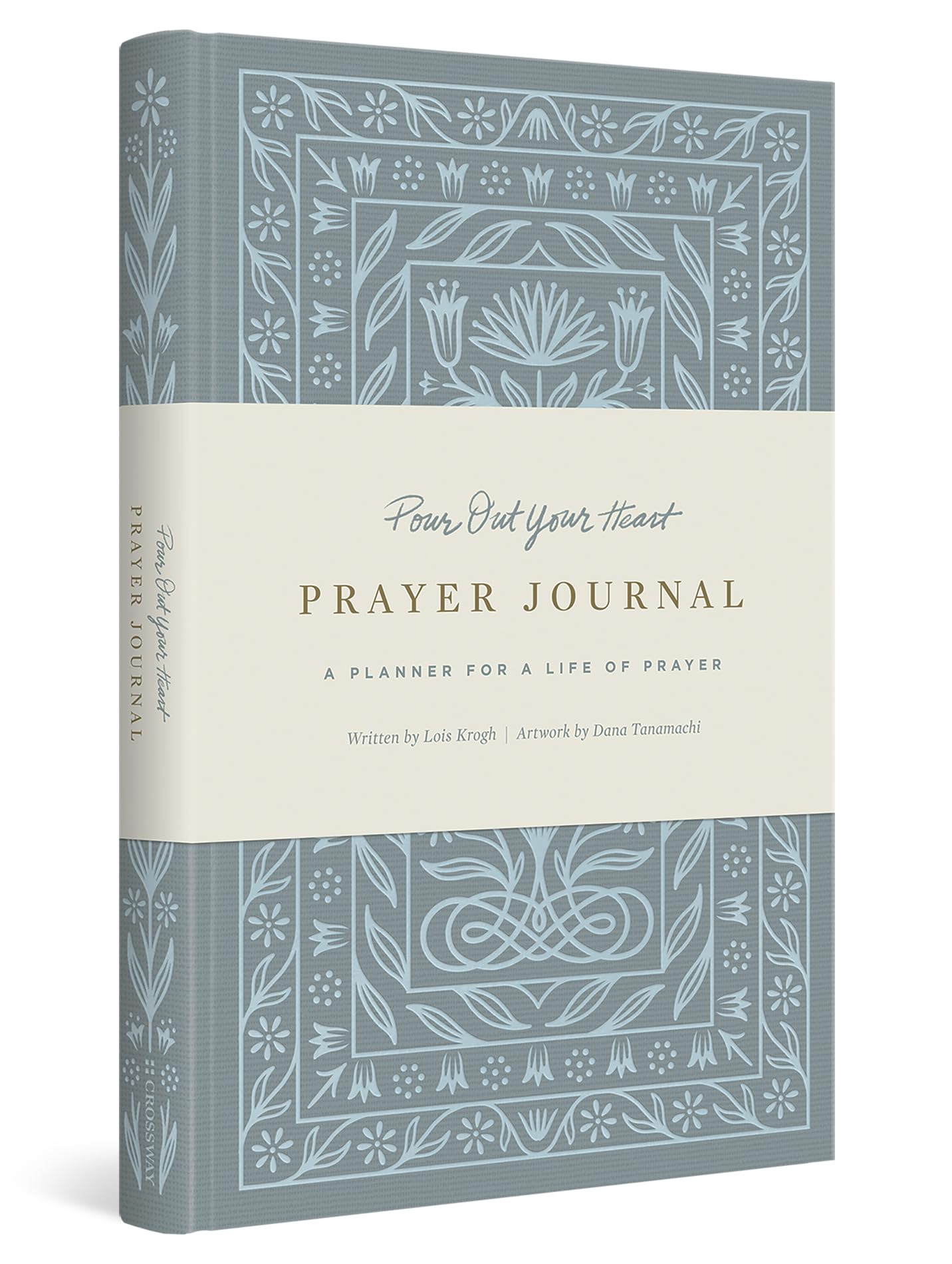 Pour Out Your Heart Prayer Journal : A Planner for a Life of Prayer (Cloth over Board)