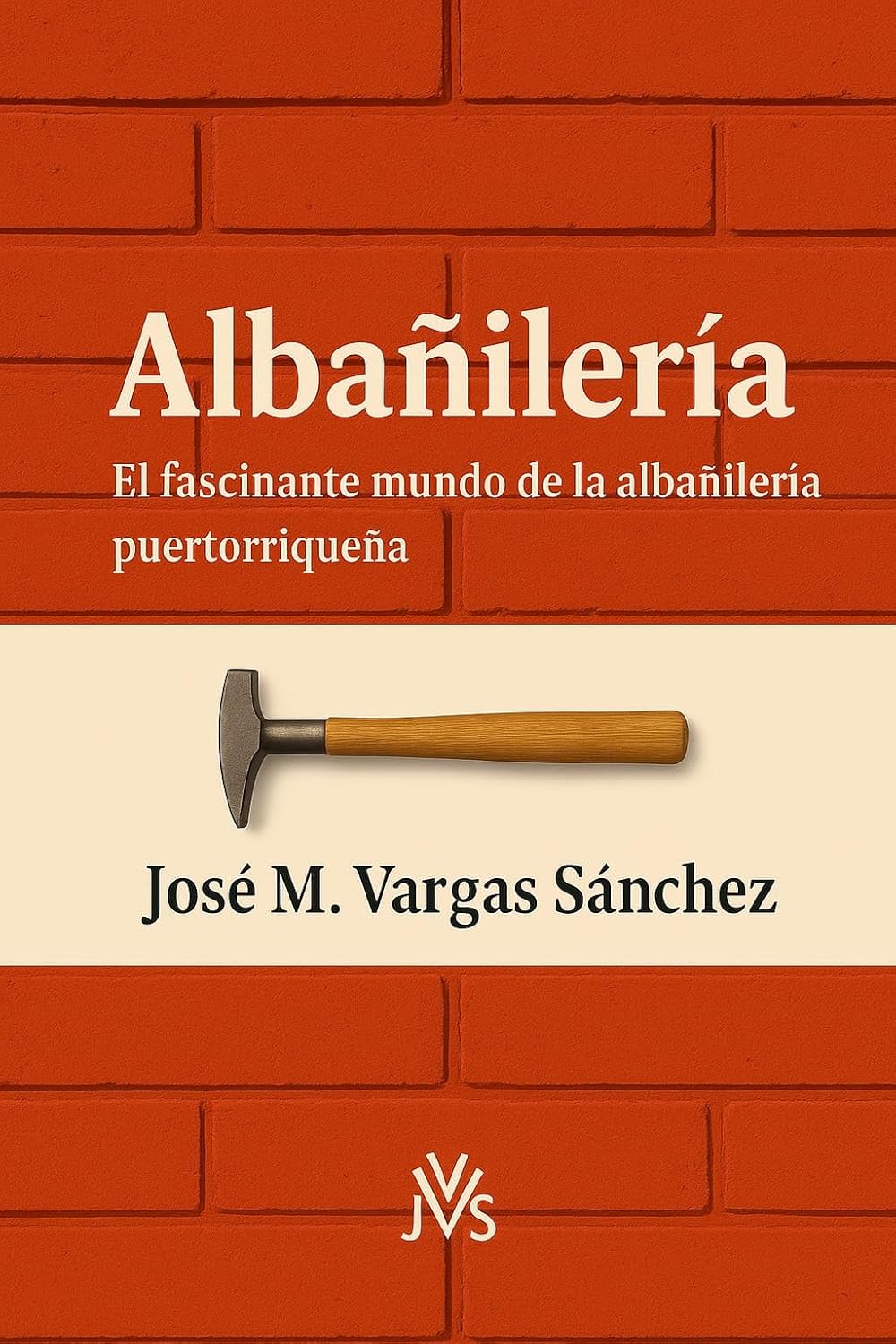 Albañilería: El fascínante mundo de la Albañilería puertorriqueña (Spanish Edition)      Kindle Edition