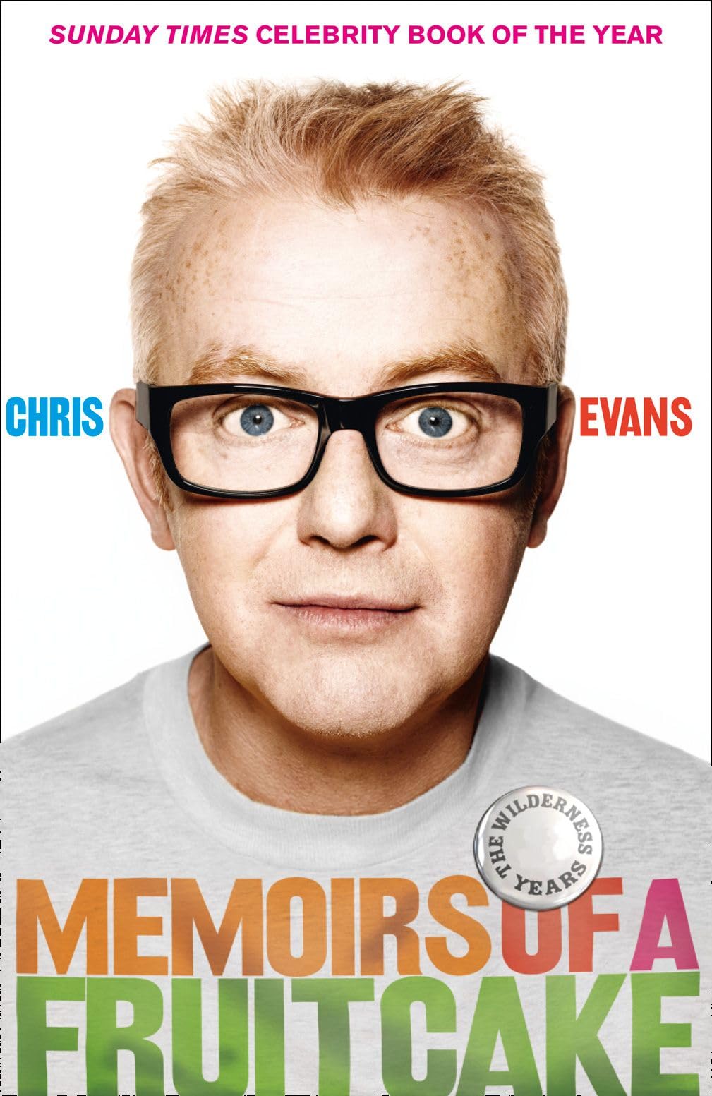 Memoirs of a Fruitcake by Chris Evans PAPERBACK 9780007345700