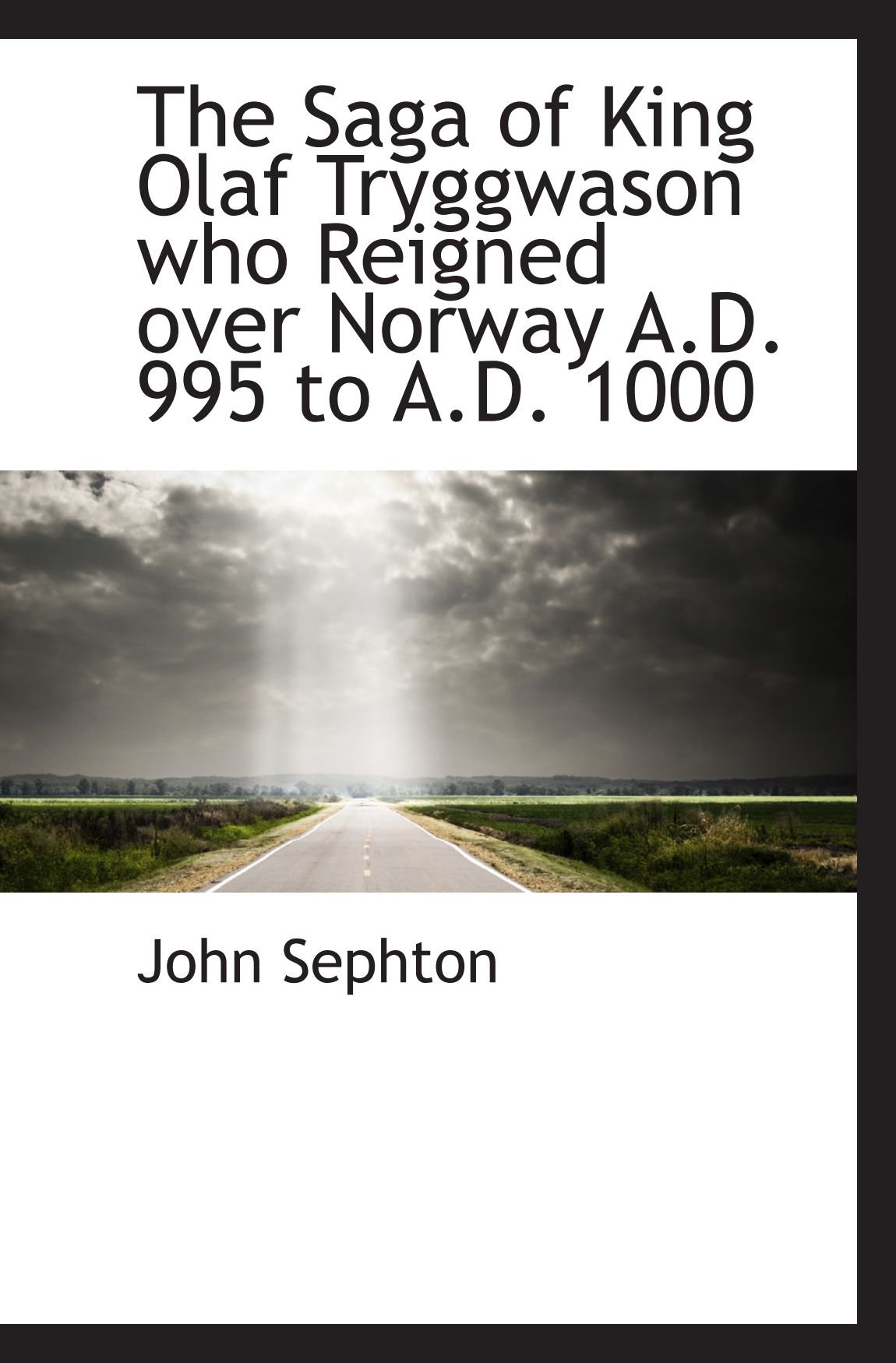 Amazon The Saga of King Olaf Tryggwason who Reigned over