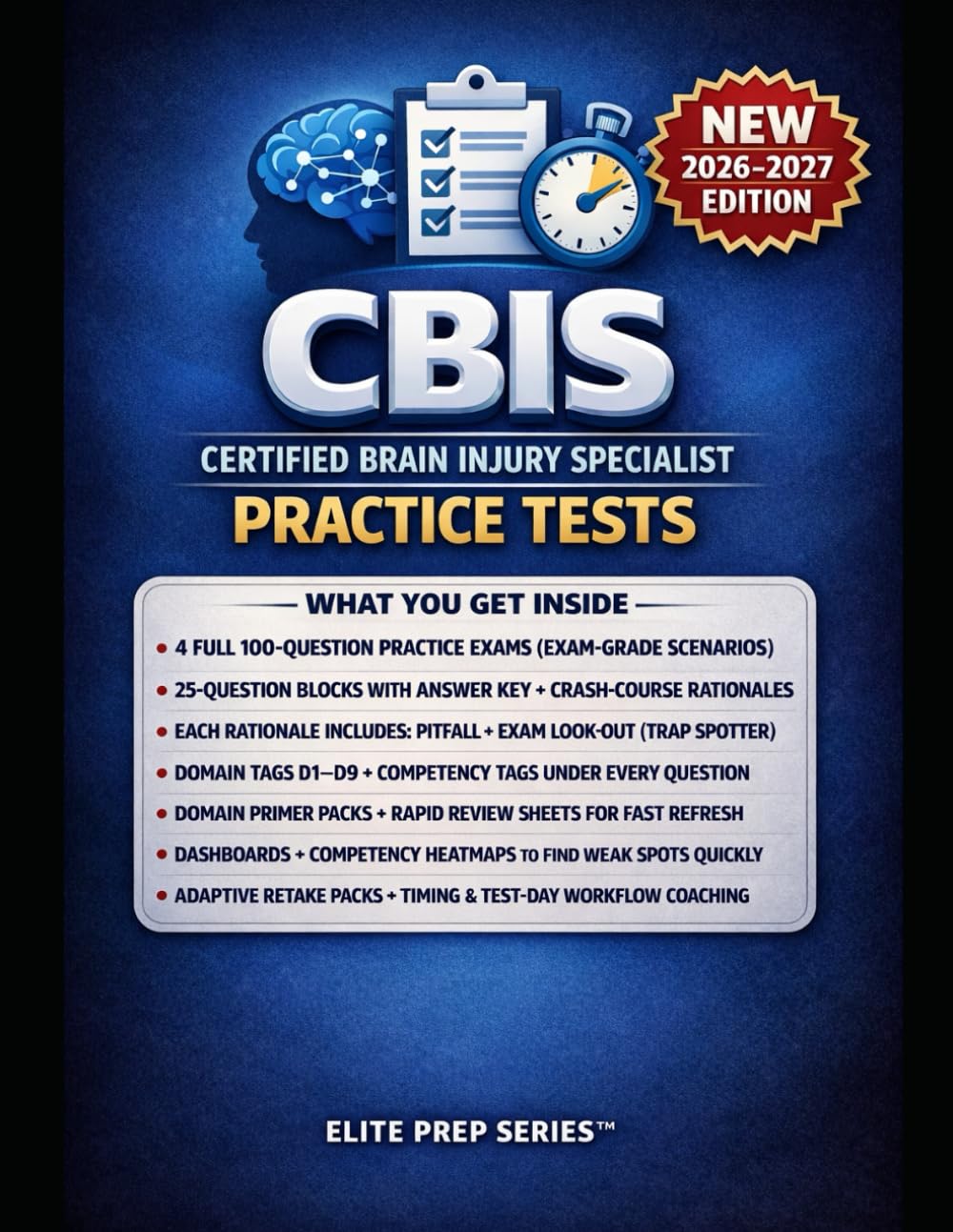 CBIS CERTIFIED BRAIN INJURY SPECIALIST EXAM PREP QUICKBOOK: PRACTICE TESTS AND CRASH-COURSE RATIONALES: Four Full-Length Simulations with 25-Question ... Adaptive Retake Packs, and Applied Strategy