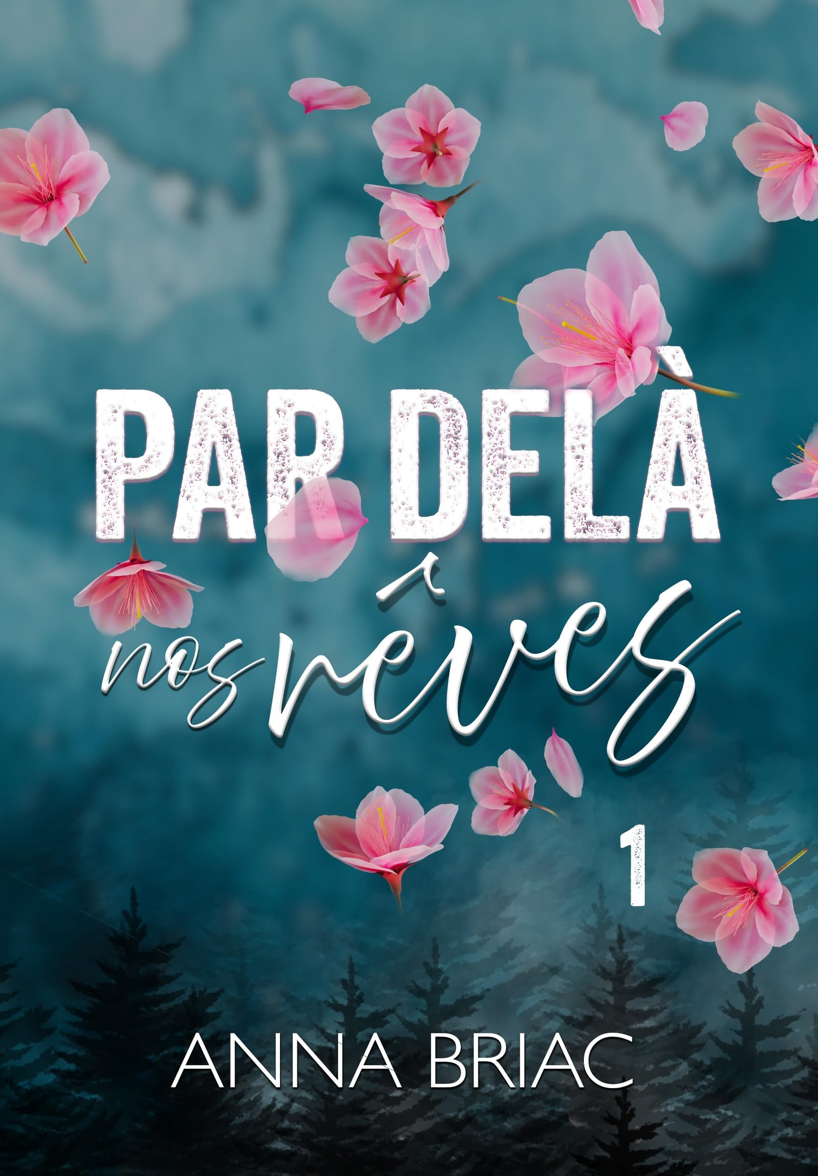 Par delà nos rêves (Ormont t. 1)