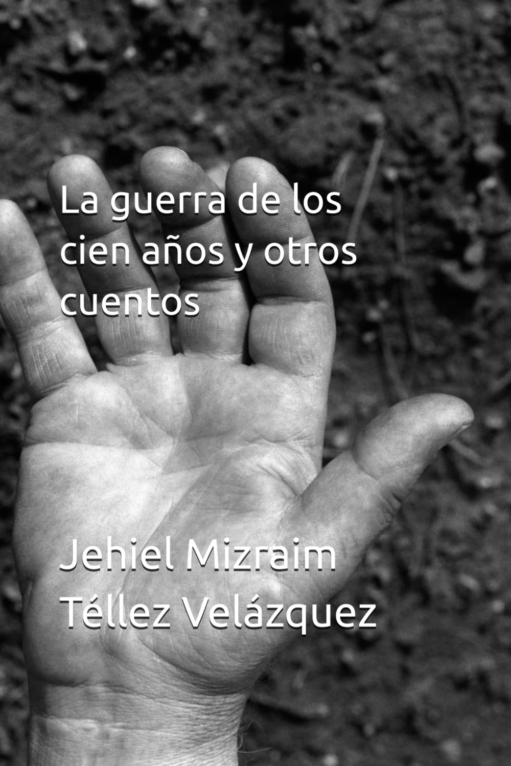 La guerra de los cien años y otros cuentos