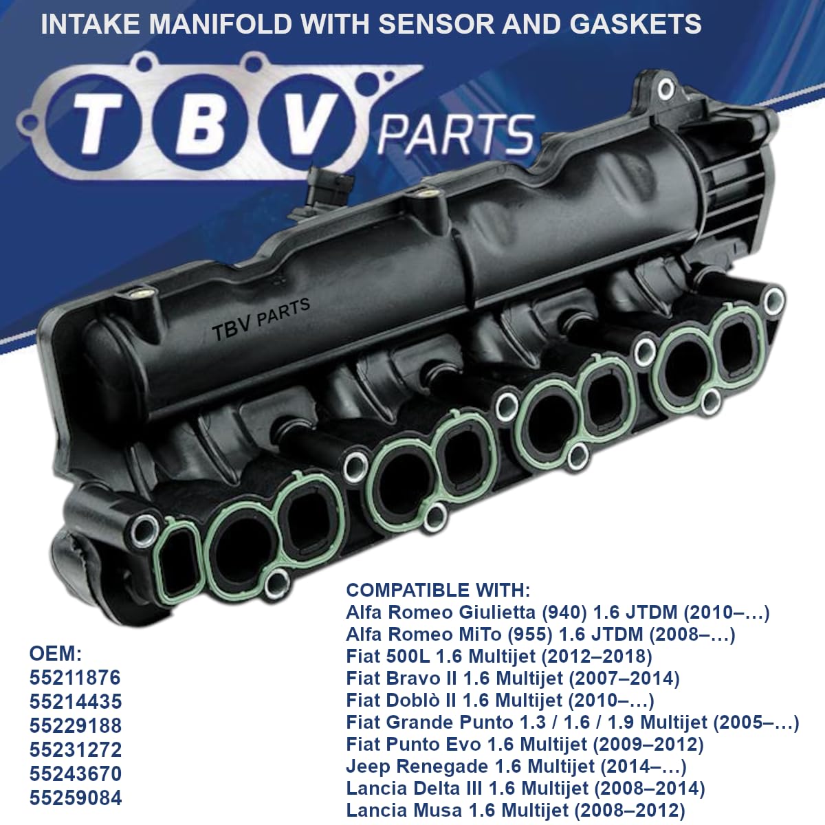 Collettore di Aspirazione con Sensore e Kit Guarnizioni per Motori 1.6 Multijet/JTDM – Riferimenti OEM 55211876 55214435 55229188 55231272 55243670 55259084
