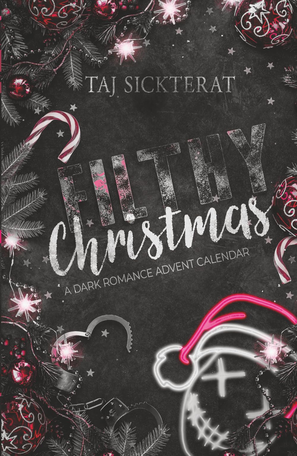 Filthy Christmas: a dark romance Advent calendar