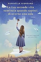 La tua seconda vita comincia quando capisci di averne una sola