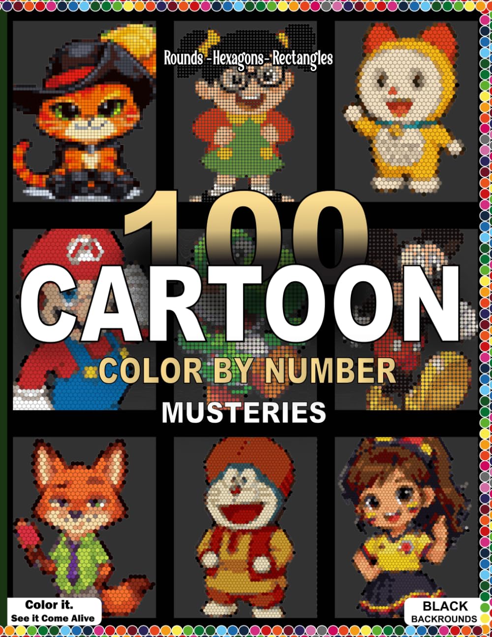 100 Cartoon Color by Number Mysteries: Relax, Unwind & Reveal 100 Hidden Cartoon Pixel Art Images Using a Simple Master Color Palette