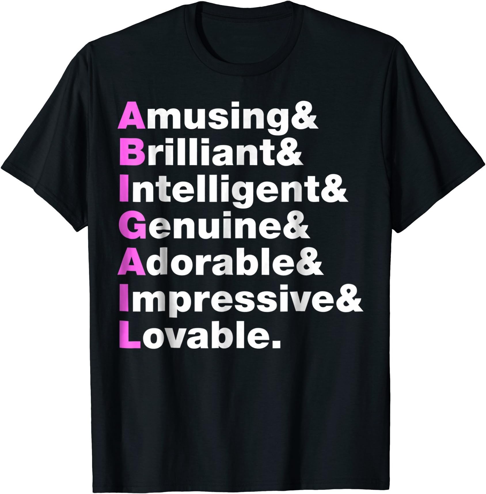 Abigail Name Gift - Personalized Abigail T-Shirt