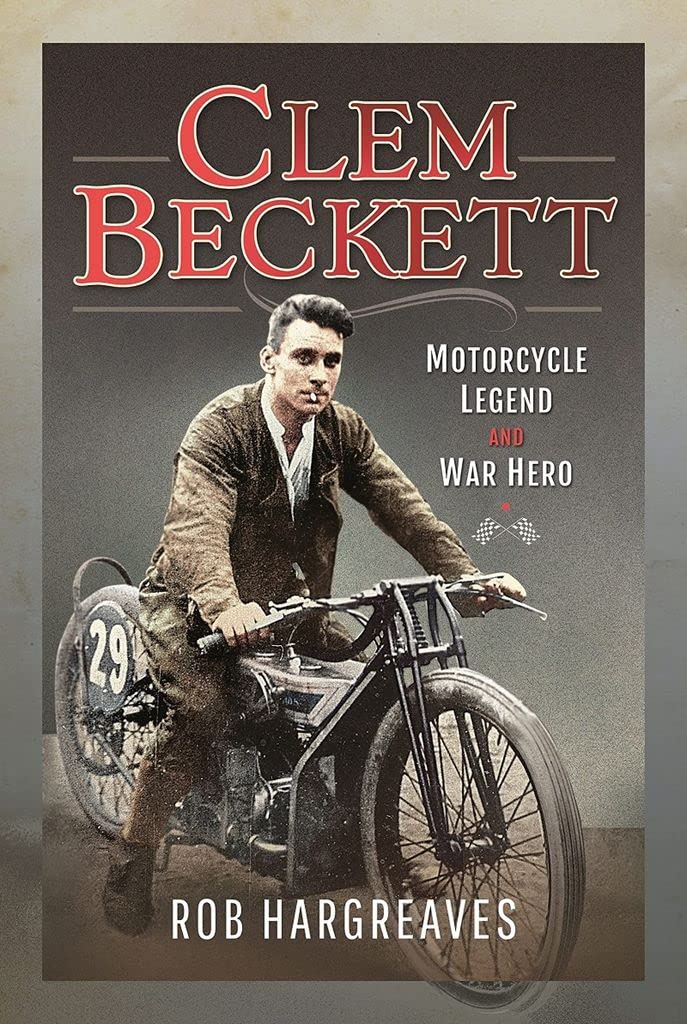 Clem Beckett: Motorcycle Legend and War Hero. Rob 9781399098427 Free Shipping**